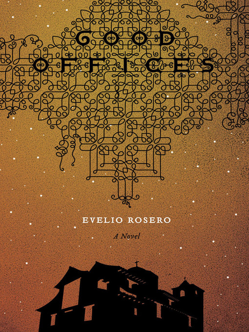Title details for Good Offices by Evelio Rosero - Wait list